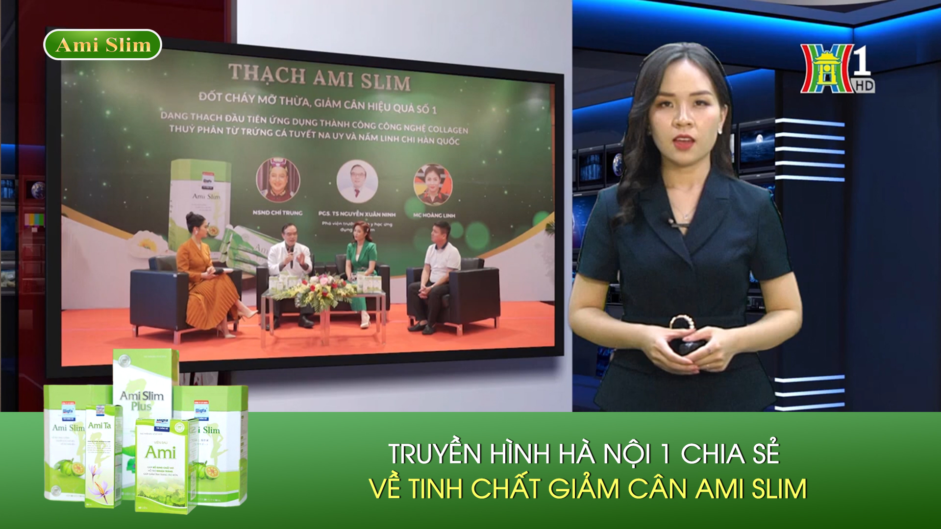 Kênh HN 1 - Truyền hình Hà Nội 1 nói gì về tinh chất giảm cân Ami Slim